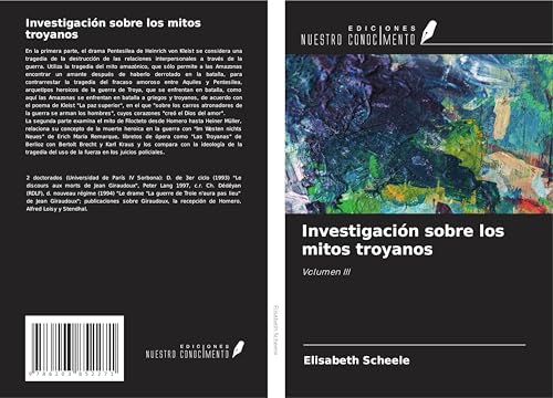 Investigación sobre los mitos troyanos: Volumen III von Ediciones Nuestro Conocimiento