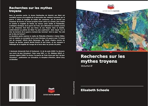 Recherches sur les mythes troyens: Volume III von Editions Notre Savoir