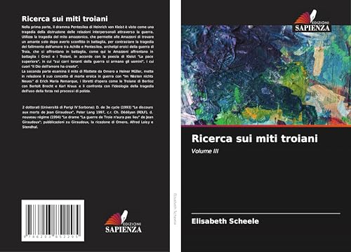 Ricerca sui miti troiani: Volume III von Edizioni Sapienza