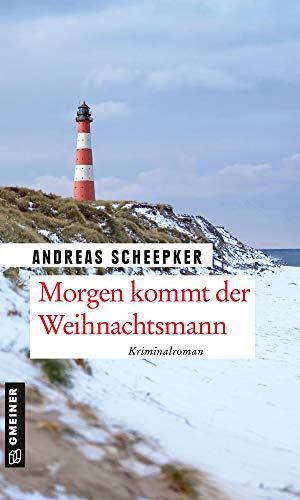 Morgen kommt der Weihnachtsmann (Kriminalromane im GMEINER-Verlag)