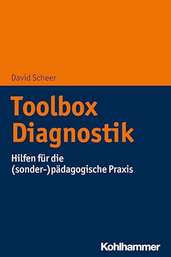 Toolbox Diagnostik: Hilfen für die (sonder-)pädagogische Praxis von Kohlhammer W.