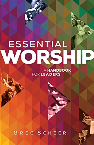 Essential Worship: A Handbook for Leaders von Baker Books