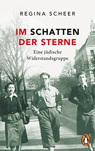 Im Schatten der Sterne: Eine jüdische Widerstandsgruppe Im Schatten der Sterne: Eine jüdische Widerstandsgruppe von PENGUIN VERLAG