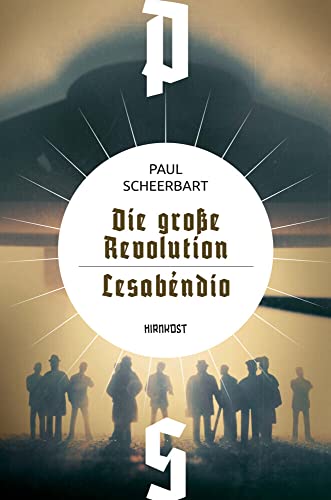 Die große Revolution / Lesábendio (Wiederentdeckte Schätze der deutschsprachigen Science Fiction)