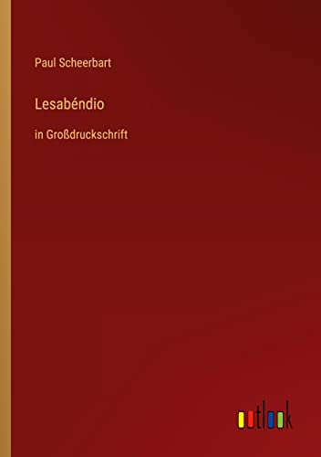 Lesabéndio: in Großdruckschrift