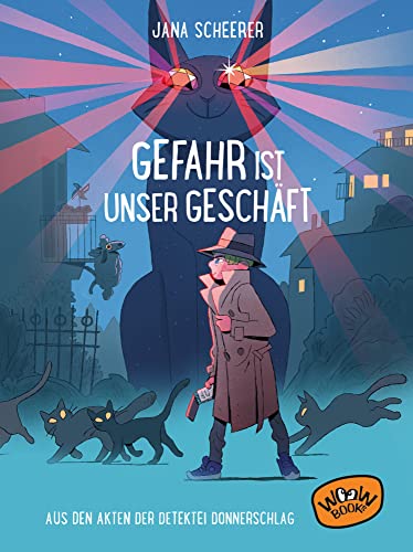 Gefahr ist unser Geschäft: Aus den Akten der Detektei Donnerschlag von Woow Books