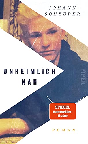 Unheimlich nah: Roman von Piper Verlag GmbH