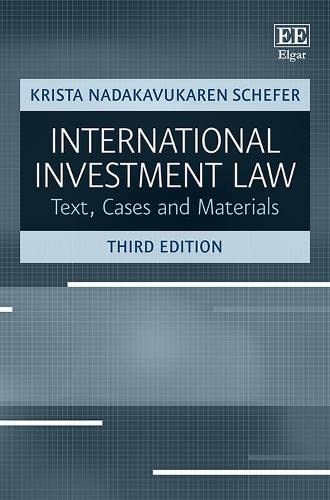 International Investment Law: Texts, Cases and Materials von Edward Elgar Publishing
