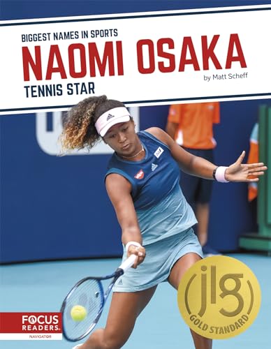 Naomi Osaka: Tennis Star (Biggest Names in Sports) von Focus Readers