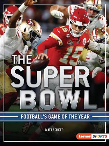 The Super Bowl: Football's Game of the Year (Big Game Lerner Sports)