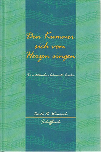 Den Kummer sich vom Herzen singen. So entstanden bekannte Lieder