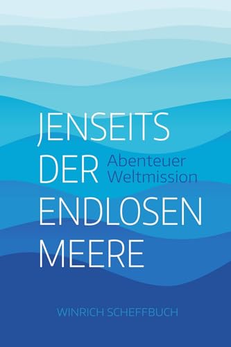 Jenseits der endlosen Meere Jenseits der endlosen Meere von CLV-Christliche