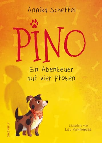 Pino – Ein Abenteuer auf vier Pfoten: Warmherziges Abenteuer für kuschelige Vorlesestunden | Von der »Solupp« Autorin | Tierabenteuer | Geschwisterbuch zum Vorlesen und Lachen voller Spannung Pino – Ein Abenteuer auf vier Pfoten: Warmherziges Abenteuer für kuschelige Vorlesestunden | Von der »Solupp« Autorin | Tierabenteuer | Geschwisterbuch zum Vorlesen und Lachen voller Spannung von Dragonfly