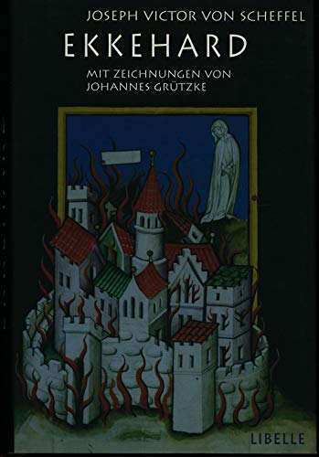 Ekkehard: Eine Geschichte aus dem 10. Jahrhundert von Libelle Verlag