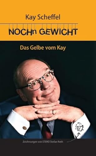 NOCH´n GEWICHT: Das Gelbe vom Kay von Motifant Media-Verlag (Nova MD)