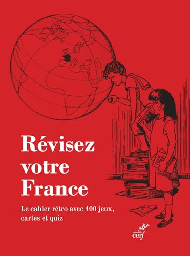 Révisez votre France: Le cahier rétro avec 100 jeux, cartes et quiz