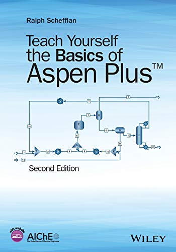 Teach Yourself the Basics of Aspen Plus Teach Yourself the Basics of Aspen Plus von John Wiley & Sons Inc