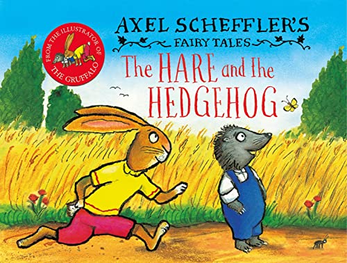 Axel Scheffler's Fairy Tales: The Hare and the Hedgehog von Alison Green Books