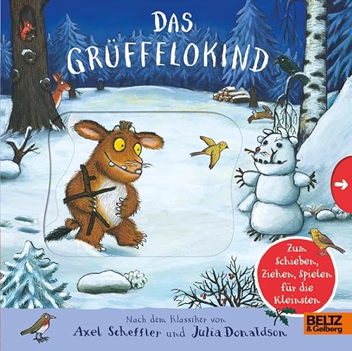 Das Grüffelokind: Pappbilderbuch zum Ziehen, Schieben, Spielen für die Kleinsten von Beltz & Gelberg