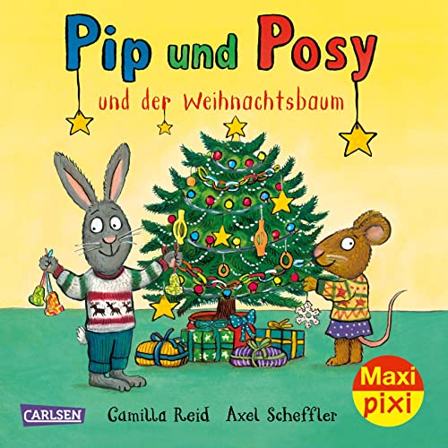 Maxi Pixi 419: Pip und Posy und der Weihnachtsbaum (419) von Carlsen