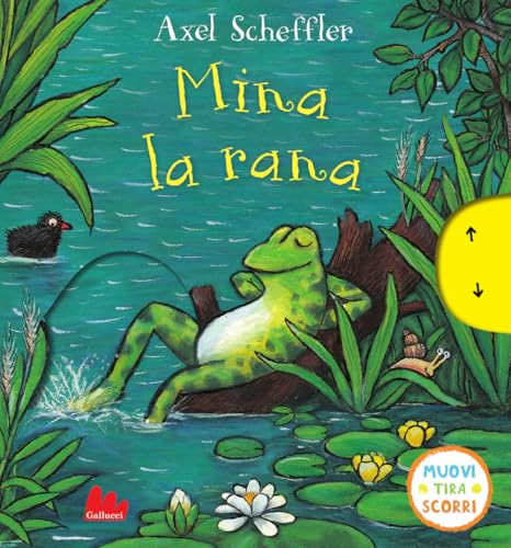 Mina la rana. Muovi tira scorri. Ediz. a colori (Artedicarte) von Gallucci