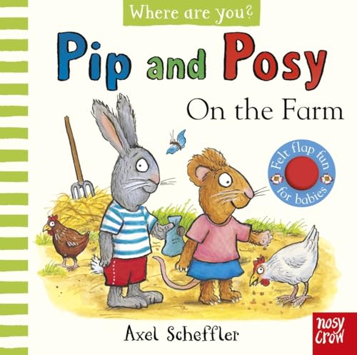 Pip and Posy, Where are you? On the Farm (A Felt Flaps Book) von Nosy Crow