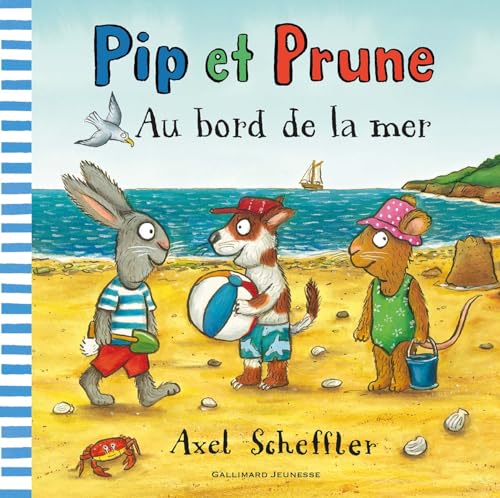 Pip et Prune : Au bord de la mer Pip et Prune : Au bord de la mer von Gallimard Jeunesse