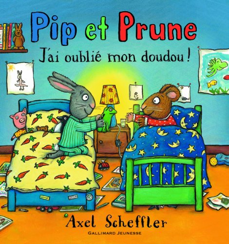 Pip et Prune : J'ai oublié mon doudou ! Pip et Prune : J'ai oublié mon doudou ! von Gallimard Jeunesse