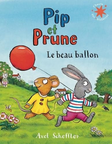 Pip et Prune : Le beau ballon von GALLIMARD JEUNE
