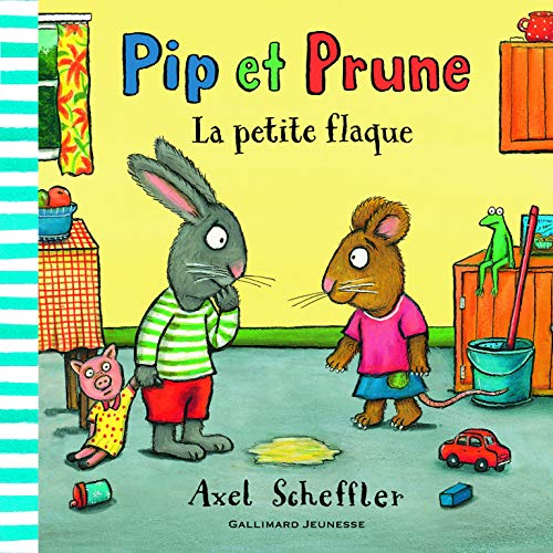 Pip et Prune - La petite flaque Pip et Prune - La petite flaque