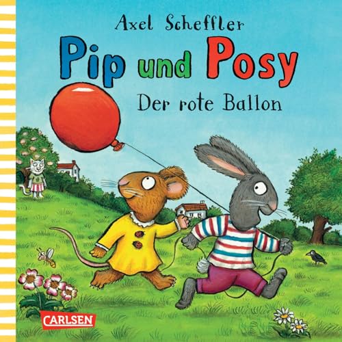 Pip und Posy: Der rote Ballon: Bilderbuch für Kinder ab 2 von Axel Scheffler