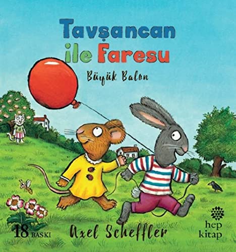 Tavsancan Ile Faresu Büyük Balon von Hep Kitap