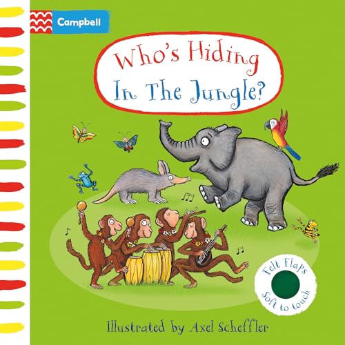 Who's Hiding In The Jungle?: A Felt Flaps Book (Campbell Axel Scheffler) von Campbell Books