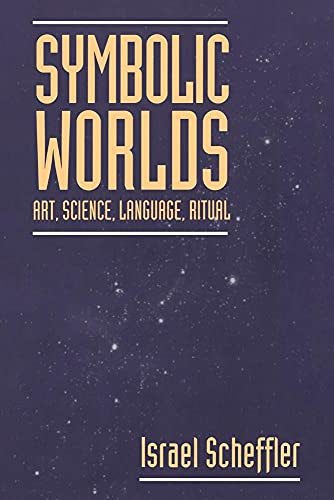 Symbolic Worlds: Art, Science, Language, Ritual von Cambridge University Press