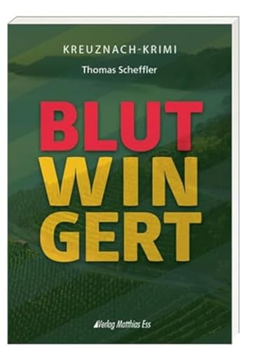 Blutwingert von Ess, Matthias Verlag
