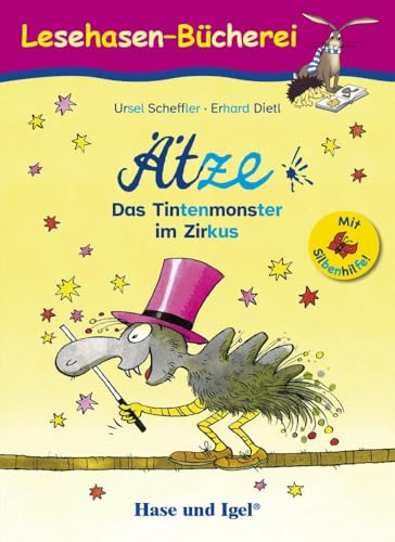 Ätze - Das Tintenmonster im Zirkus / Silbenhilfe: Schulausgabe (Lesen lernen mit der Silbenhilfe)