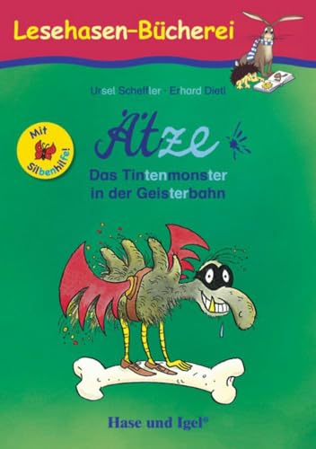 Ätze - Das Tintenmonster in der Geisterbahn / Silbenhilfe: Schulausgabe (Lesen lernen mit der Silbenhilfe)