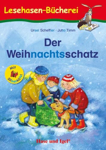 Der Weihnachtsschatz / Silbenhilfe: Schulausgabe (Lesen lernen mit der Silbenhilfe)