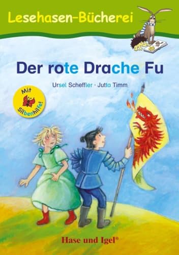 Der rote Drache Fu / Silbenhilfe: Schulausgabe (Lesen lernen mit der Silbenhilfe) von Hase und Igel Verlag GmbH