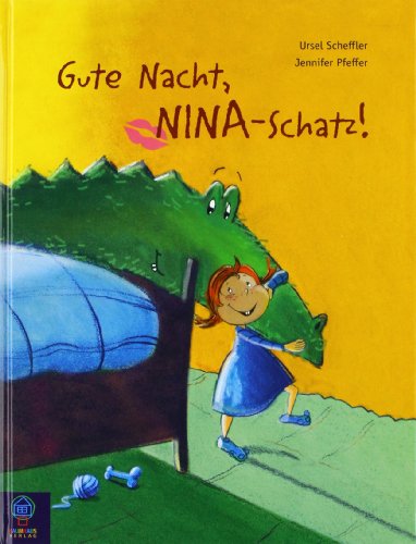 Gute Nacht, Nina-Schatz! Gute Nacht, Nina-Schatz!