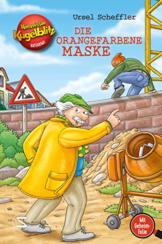 Kommissar Kugelblitz - Die orangefarbene Maske Kommissar Kugelblitz - Die orangefarbene Maske von HarperCollins