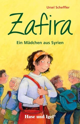 Zafira - Ein Mädchen aus Syrien: Schulausgabe