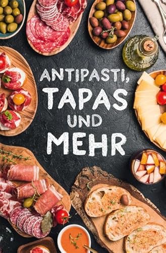Antipasti, Tapas und mehr (Minibibliothek)