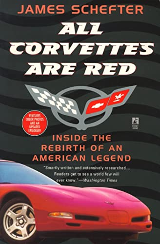 All Corvettes Are Red: Inside the Rebirth of an American Legend von Gallery Books