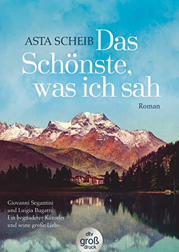 Das Schönste, was ich sah: Roman (dtv großdruck) von dtv Verlagsgesellschaft