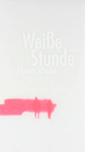 Weiße Stunde: Roman