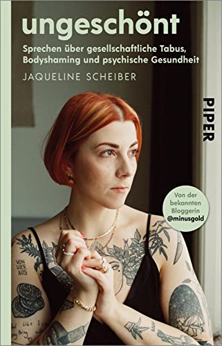 ungeschönt: Sprechen über gesellschaftliche Tabus, Bodyshaming und psychische Gesundheit ungeschönt: Sprechen über gesellschaftliche Tabus, Bodyshaming und psychische Gesundheit