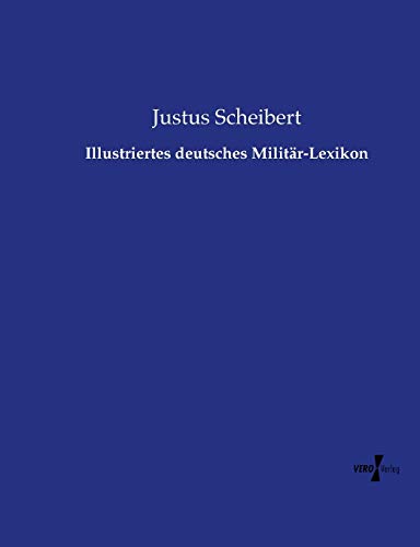 Illustriertes deutsches Militär-Lexikon
