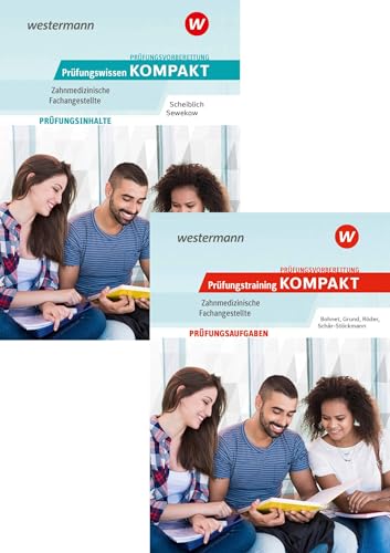 Prüfungsvorbereitung Prüfungswissen und Prüfungstraining KOMPAKT - Zahnmedizinische Fachangestellte: Paket (Prüfungswissen kompakt: Zahnmedizinische Fachangestellte) von Westermann Berufliche Bildung