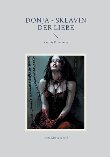 Donja - Sklavin der Liebe: Vampir Romantasy